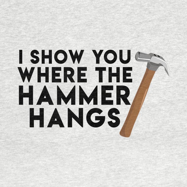 I show you where the hammer hangs - Denglisch Joke by DenglischQuotes